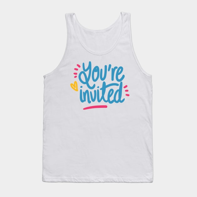 Your Invited Tank Top by JakeRhodes